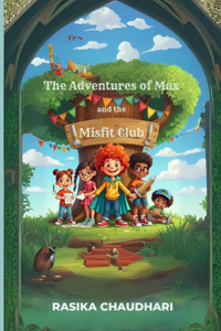 Adventures of Max and the Misfit Club