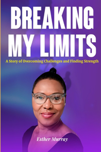 Breaking My Limits
