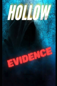 Hollow Evidence