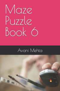 Maze Puzzle Book 6