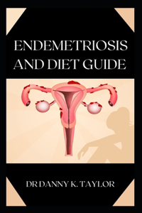 Endemetriosis and Diet Guide