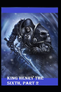 King Henry the Sixth, Part 2 by William Shakespeare