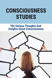 Consciousness Studies