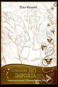 El Pasado no Importa