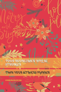 Your Bounceback Will Be Stronger Than Your Setback Planner