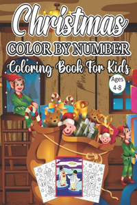 Christmas Color By Number Coloring Book For Kids Ages 4-8