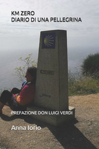 Km Zero Diario Di Una Pellegrina