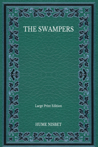 The Swampers - Large Print Edition