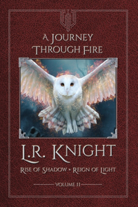 A Journey through Fire