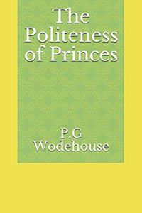 The Politeness of Princes