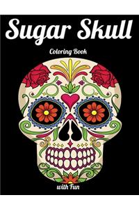 Sugar Skull Coloring Book with Fun