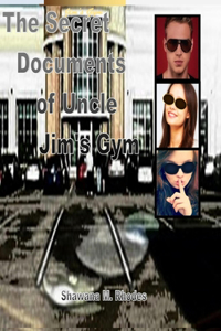 Secret Documents Of Uncle Jim'S Gym