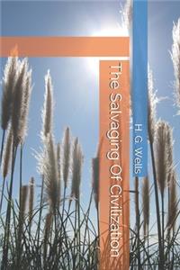 The Salvaging Of Civilization