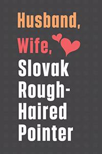 Husband, Wife, Slovak Rough-Haired Pointer