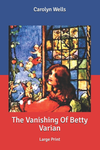 The Vanishing Of Betty Varian