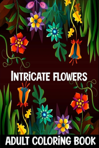 Intricate flowers