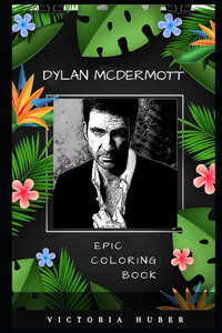 Dylan McDermott Epic Coloring Book