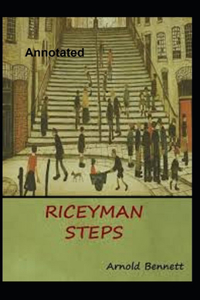 Riceyman steps Annotated