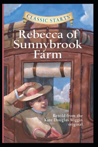 Rebecca of Sunnybrook Farm (Annotated)