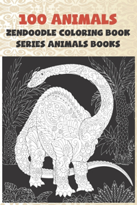 Zendoodle Coloring Book Series Animals Books - 100 Animals