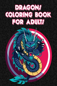 Dragons Coloring Book for Adults