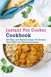 Instant Pot Cooker Cookbook