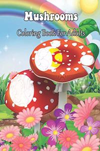 Mushrooms Coloring Book For Adults