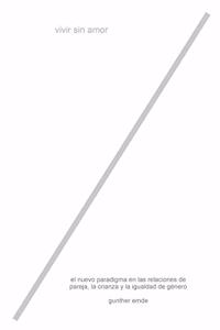 Vivir sin amor