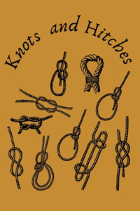 Knots and Hitches