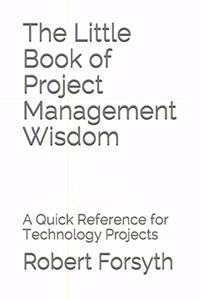 Little Book of Project Management Wisdom