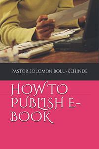 How to Publish E-Book