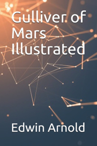 Gulliver of Mars Illustrated