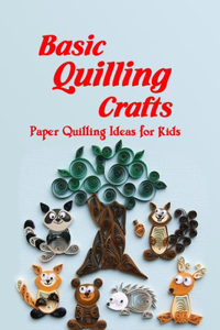 Basic Quilling Crafts