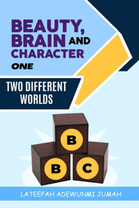 Beauty, Brain and Character BBC