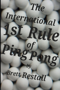 International 1st Rule of Ping Pong