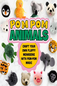 Pom Pom Animals