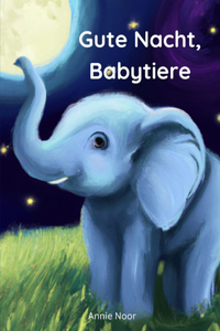 Gute Nacht, Babytiere