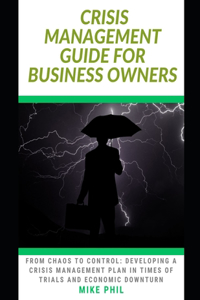 Crisis Management Guide for Business Owners