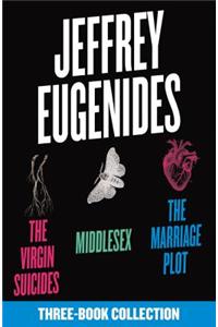 The Jeffrey Eugenides Three-Book Collection: The Virgin Suicides, Middlesex, The Marriage Plot