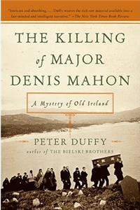 The Killing of Major Denis Mahon