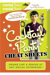 Mental Floss: Cocktail Party Cheat Sheets