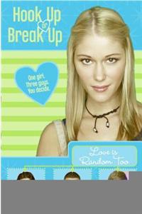 Hook Up or Break Up #1: Love Is Random Too