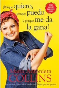 Porque Quiero, Porque Puedo Y Porque Me Da La Gana
