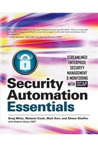 Security Automation Essentials: Streamlined Enterprise Security Management & Monitoring with Scap