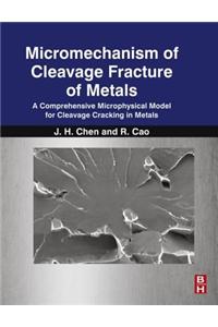 Micromechanism of Cleavage Fracture of Metals
