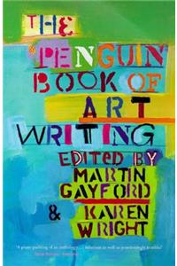 Penguin Book Of Art Writing (tpb)