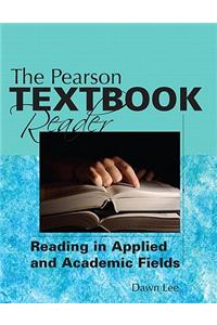 Pearson Textbook Reader: Reading in Applied and Academic Fields