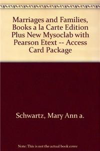 Marriages and Families, Books a la Carte Edition Plus New Mysoclab with Pearson Etext -- Access Card Package