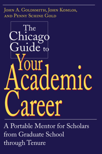 The Chicago Guide to Your Academic Career