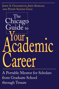 Chicago Guide to Your Academic Career